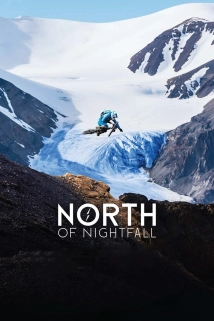 دانلود مستند North of Nightfall 2018