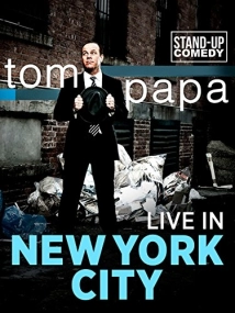 دانلود سریال Tom Papa: Live in New York City 2011