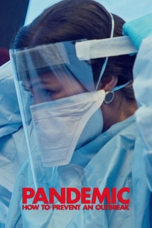 دانلود مستند Pandemic: How to Prevent an Outbreak 2020 (بیماری همه گیر: چگونه می توان از شیوع جلوگیری کرد)