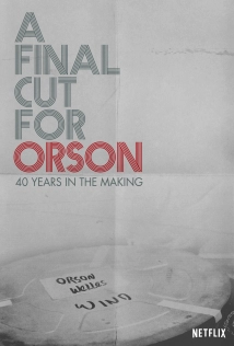 دانلود مستند A Final Cut for Orson: 40 Years in the Making 2018