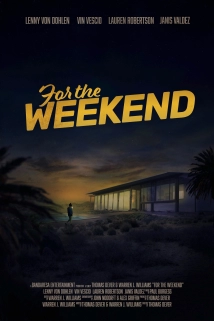 دانلود فیلم For the Weekend 2020 (برای تعطیلات آخرهفته)