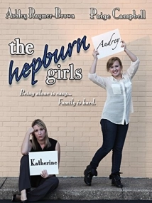 دانلود فیلم The Hepburn Girls 2013