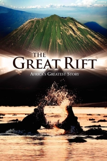 دانلود مستند The Great Rift: Africa’s Greatest Story 2010