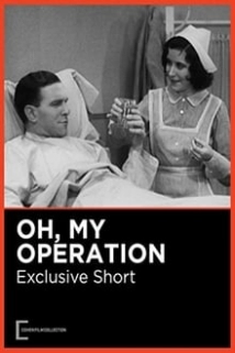 دانلود فیلم Oh, My Operation 1931 (عمل جراحی من)