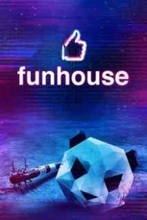 دانلود فیلم Funhouse 2019 با تماشای آنلاین