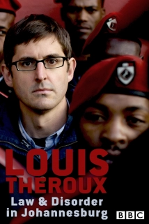 دانلود مستند Louis Theroux: Law and Disorder in Johannesburg 2008