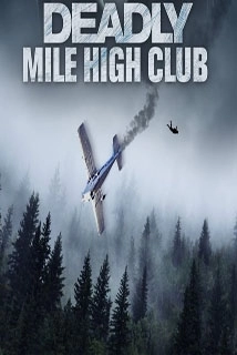 دانلود فیلم Deadly Mile High Club 2020 (کلوپ مرگبار مایل)