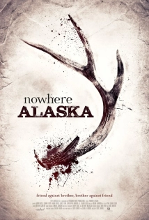 دانلود فیلم Nowhere Alaska 2020 (هیچ جای آلاسکا)