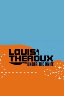 دانلود مستند Louis Theroux: Under the Knife 2007