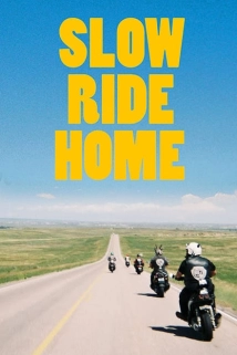 دانلود مستند Slow Ride Home 2020 (حرکت آرام خانه)