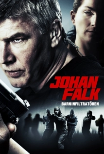 دانلود فیلم Johan Falk 11: Barninfiltratoren 2012