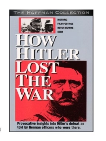 دانلود مستند How Hitler Lost the War 1989 (چگونه هیتلر جنگ را باخت)