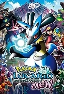 دانلود انیمه Pokémon: Lucario and the Mystery of Mew 2005