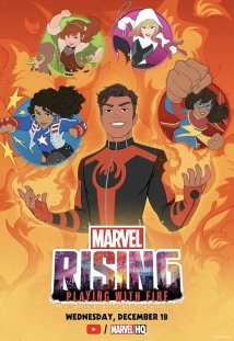 دانلود انیمیشن Marvel Rising: Playing with Fire 2019 (مارول بر می خیزد: بازی با آتش)