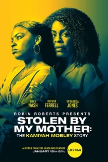 دانلود فیلم Stolen by My Mother: The Kamiyah Mobley Story 2020