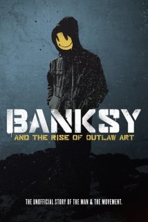 دانلود مستند Banksy and the Rise of Outlaw Art 2020