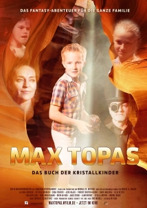دانلود فیلم Max Topas – Das Buch der Kristallkinder 2018