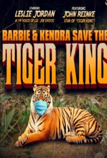 دانلود فیلم Barbie & Kendra Save the Tiger King 2020 (باربی و کندرا ببرشاه را نجات می دهند)