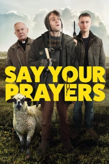 دانلود فیلم Say Your Prayers 2020 (دعاهایت را بخوان)