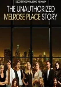 دانلود فیلم The Unauthorized Melrose Place Story 2015