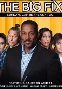 دانلود فیلم The Big Fix 2018