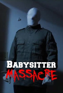 دانلود فیلم Babysitter Massacre 2013 (قتل عام پرستاران بچه)