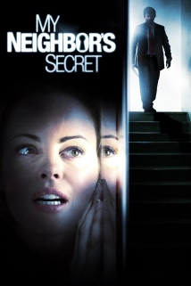 دانلود فیلم My Neighbor’s Secret 2009 (راز همسایه من)