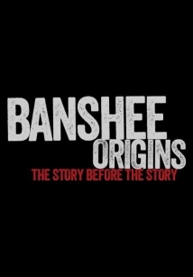 دانلود سریال Banshee Origins 2013