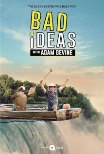 دانلود سریال Bad Ideas With Adam Devine 2020 (ایده های بد با آدام دیوین)