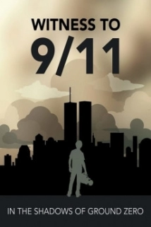 دانلود مستند Witness to 9/11: In the Shadows of Ground Zero 2020