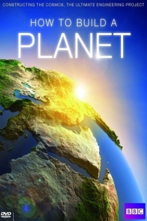 دانلود مستند How to Build a Planet 2013