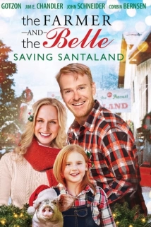 دانلود فیلم The Farmer and the Belle: Saving Santaland 2020