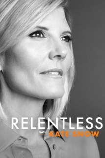 دانلود سریال Relentless with Kate Snow 2019
