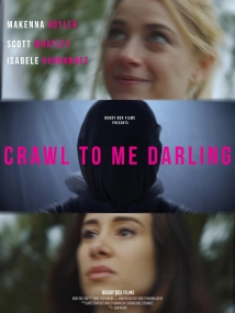 دانلود فیلم Crawl to Me Darling 2020 (به سمت من بیا عزیزم) با زیرنویس فارسی