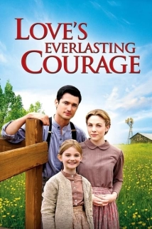 دانلود فیلم Love’s Everlasting Courage 2011