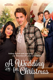 دانلود فیلم A Wedding for Christmas 2018 (عروسی برای کریسمس)