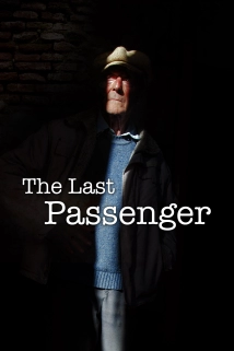 دانلود مستند The Last Passenger: A True Story 2014 (آخرین مسافر: یک داستان واقعی)