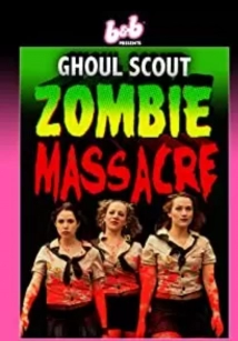 دانلود فیلم Ghoul Scout Zombie Massacre 2018