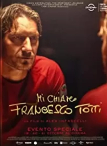 دانلود مستند My Name Is Francesco Totti 2020 (من فرانچسکو توتی هستم)