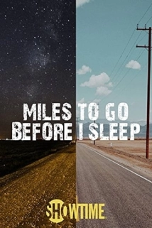 دانلود مستند Miles to Go Before I Sleep 2016