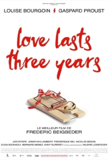 دانلود فیلم Love Lasts Three Years 2011 (و عشق سه سال دوام می آورد)