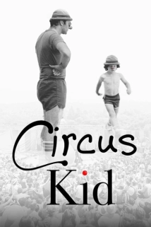 دانلود مستند Circus Kid 2016