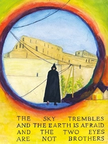 دانلود فیلم The Sky Trembles and the Earth Is Afraid and the Two Eyes Are Not Brothers 2015 (آسمان می لرزد و زمین می ترسد و دو چشم برادر نیستند)