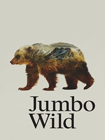 دانلود مستند Jumbo Wild 2015 (جامبو وحشی)