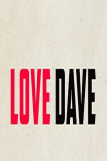 دانلود فیلم Love Dave 2020