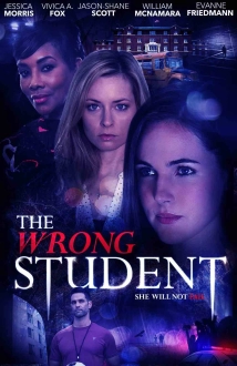 دانلود فیلم The Wrong Student 2017