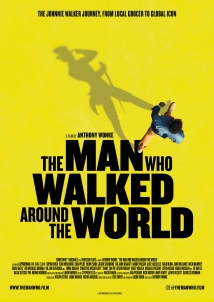 دانلود مستند The Man Who Walked Around the World 2020 (مردی که سراسر جهان را پیمود)