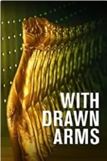 دانلود مستند With Drawn Arms 2020