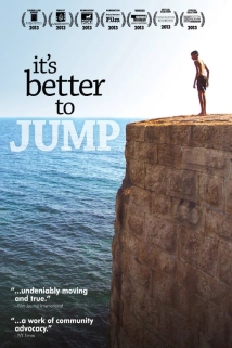 دانلود مستند It’s Better to Jump 2013