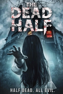 دانلود فیلم The Dead Half 2017
